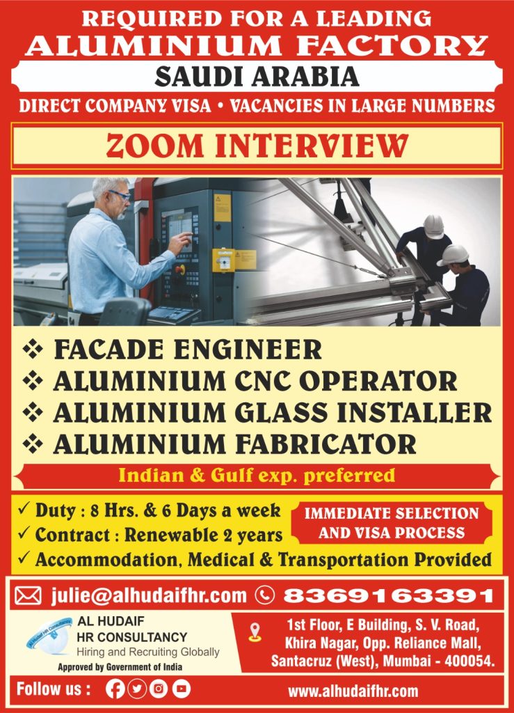  Facade Engineer
 Aluminium CNC Operator
 Aluminium Glass Installer
 Aluminium Fabricator 
SAUDI JOB