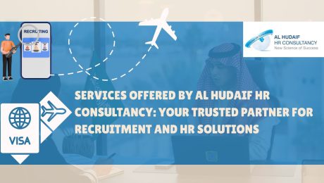 Services Offered by Al Hudaif HR Consultancy: Your Trusted Partner for Recruitment and HR Solutions