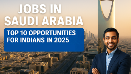 Jobs in Saudi Arabia for Indians – Top 10 Career Opportunities in 2025 with High Salary Prospects
