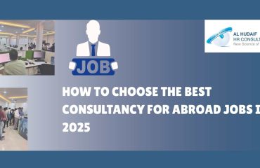 How to Choose the Best Consultancy for Abroad Jobs in 2025