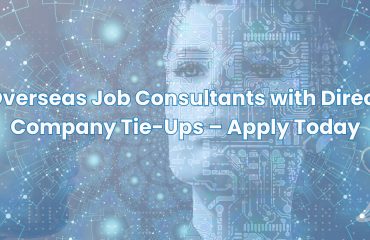 Digital-themed background with a futuristic human face and circuit patterns, featuring the text “Overseas Job Consultants with Direct Company Tie-Ups – Apply Today.”