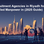 Modern Riyadh skyline with business professionals symbolizing recruitment and manpower hiring in Saudi Arabia, 2025 guide.