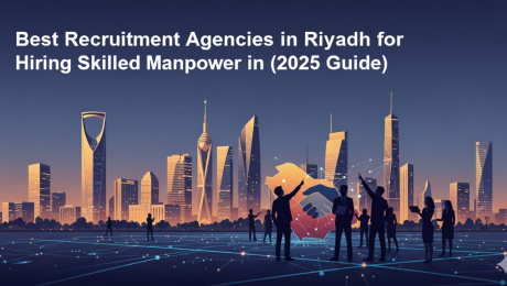 Top recruitment agencies in Riyadh helping companies hire skilled manpower in 2025. Modern Riyadh skyline with business professionals symbolizing recruitment and manpower hiring in Saudi Arabia, 2025 guide.